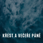 Obrázek epizody 26|03|29| Bedřich Smola | Křest a Večeře Páně
