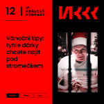 Obrázek epizody #12: Vánoční tipy: Tyhle dárky chcete najít pod stromečkem