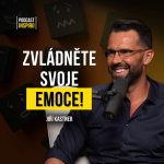 Obrázek epizody Jak zvládat svoje emoce? Co udělat pro to, abych znovu nevybouchnul? Jiří Kastner