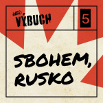 Obrázek epizody Akce: Výbuch: Pátý díl: Sbohem, Rusko