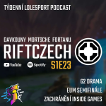 Obrázek epizody RIFTCZECH S1E23: Drahá party pro Ocelota a G2, suverénní Inside Games a náročnost práce castera