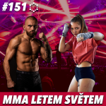 Obrázek epizody MMA LETEM SVĚTEM - 151