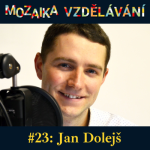 Obrázek epizody #23: S Janem Dolejšem o rozvoji digitálních dovedností nejen s podporou Digiskills