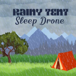 Obrázek epizody Rainy Tent Sleep Drone