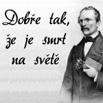 Obrázek epizody Dobře tak, že je smrt na světě (Karel Jaromír Erben)