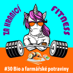 Obrázek epizody #30: Bio a farmářské potraviny - Jsou v mase hormony? Pesticidy, ekosystém, fauna a flóra