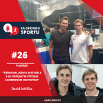 Obrázek epizody Za oponou sportu #26 - David Jehlička - "Trénoval jsem s olympijským vítězem, Cam McEvoyem"