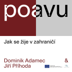 Obrázek epizody PO AVU: Jak se žije v zahraničí - Dominik Adamec & Jiří Příhoda