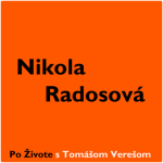 Obrázek epizody Po Živote s Tomášom Verešom #14 - Nikola Radosová