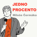 Obrázek epizody Jedno procento Miloše Čermáka - s Petrem Ludwigem