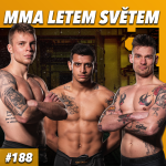 Obrázek epizody MMA LETEM SVĚTEM #188 - UNDERGROUND - MORAVČÍK, SIVÁK, KOZUBOVSKÝ