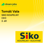 Obrázek epizody #58 - Tomáš Vala - 2.díl - CEO - SIKO KOUPELNY a.s.