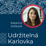 Obrázek epizody Udržitelná Karlovka #50: Katarína Svitková