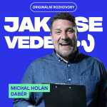 Obrázek epizody Michal Holán: Při dabingu jsem brečel, AI hlas je zatím bez emocí, prostě miluju život