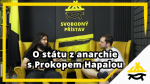 Obrázek epizody Studio Svobodného přístavu: O státu z anarchie s Prokopem Hapalou