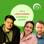 Obrázek epizody #12 S Láďou Kardou o závislosti a genialitě