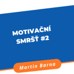 Obrázek epizody Podcast - Motivační Smršť #2