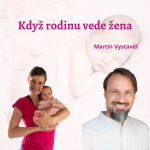 Obrázek epizody Když rodinu vede žena