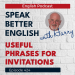 Obrázek epizody Speak Better English with Harry | Episode 424