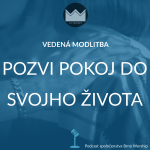 Obrázek epizody VM04 - Pozvi pokoj do svojho života (modlitba)