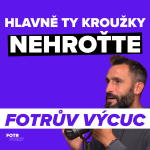 Obrázek epizody FOTRŮV VÝCUC z Hlavně to nehroťte! Jsou to děti... | Pavel Knap