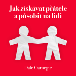 Obrázek epizody JAK ZÍSKAVAT PŘÁTELE A PŮSOBIT NA LIDI #3 Povzbuzujte ostatní, aby mluvili, a pozorně jim naslouchejte.