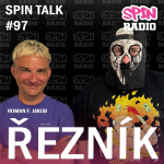 Obrázek epizody SPIN TALK: ŘEZNÍK - PO DOHRÁNÍ HRY ŽIVOT NENÍ KRÁSNÝ: POSLEDNÍ EXEKUCE SE BUDE CHTÍT SPOUSTA KLUKŮ STÁT EXEKUTOREM