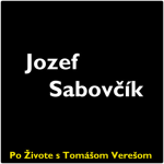 Obrázek epizody Po Živote s Tomášom Verešom #19 - Jozef Sabovčík