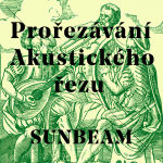 Obrázek epizody Prořezávání No.5 - SUNBEAM (Ladislav Hráský)