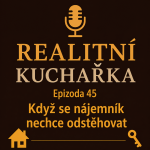 Obrázek epizody 45: Co dělat, když nájem skončil, ale nájemník se odmítá vystěhovat?
