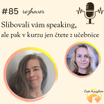 Obrázek epizody #85 Slibovali vám speaking, ale pak v kurzu jen čtete z učebnice
