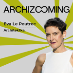 Obrázek epizody Eva Le Peutrec | architektka