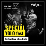 Obrázek epizody Publicast SPECIÁL: YOLO fest 2026 | festivalové ohlédnutí