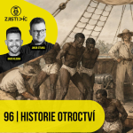 Obrázek epizody 96 – Historie otroctví