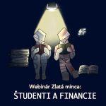 Obrázek epizody Webinár Zlatá minca: Študenti a financie