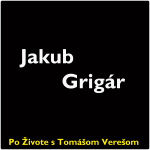 Obrázek epizody Po Živote s Tomášom Verešom #78 - Jakub Grigár