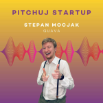 Obrázek epizody Pitchuj Startup: Guava a Stepan Mocjak