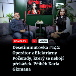 Obrázek epizody Desetiminutovka #142: Operátor z Elektrárny Počerady, který se nebojí překážek. Příběh Karla Gizmana
