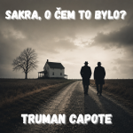 Obrázek epizody 79. Truman Capote – Když se vražda stane literaturou (Chladnokrevně)