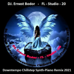 Obrázek epizody DJ. Ernest Bodor - FL Downtempo Chillstep Synth-Piano Remix 2021