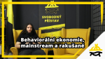 Obrázek epizody Studio Svobodného přístavu: Behaviorální ekonomie, mainstream a rakušané