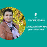 Obrázek epizody Podcast VŠB-TUO #14 - Science is calling - Jana Kukutschová