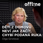 Obrázek epizody Olga Girstlová: Děti z domovů neví jak začít, chybí podaná ruka