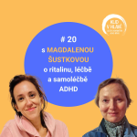 Obrázek epizody #20 o ritalinu s farmaceutoložkou Magdalénou Šustkovou