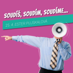 Obrázek epizody SOUDÍŠ, SOUDÍM, SOUDÍME... - Ester Pluskalová