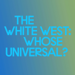 Obrázek epizody Episode 3: Françoise Vergès | The White West: Whose Universal?