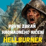 Obrázek epizody Hellburner: První zbraň hromadného ničení