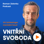 Obrázek epizody Jak dosáhnout vnitřní svobody? (CZ) / Vít Schlesinger