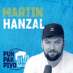 Obrázek epizody PUK PAK PIVO Epizoda 159: MARTIN HANZAL