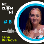 Obrázek epizody #6 Jana Kurková - Když nejde o život jde o h***o